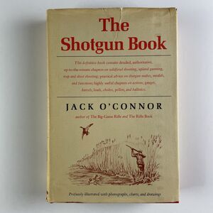 The Shotgun Book Jack O'Connor First Edition 1965 Hardcover with Dust Jacket